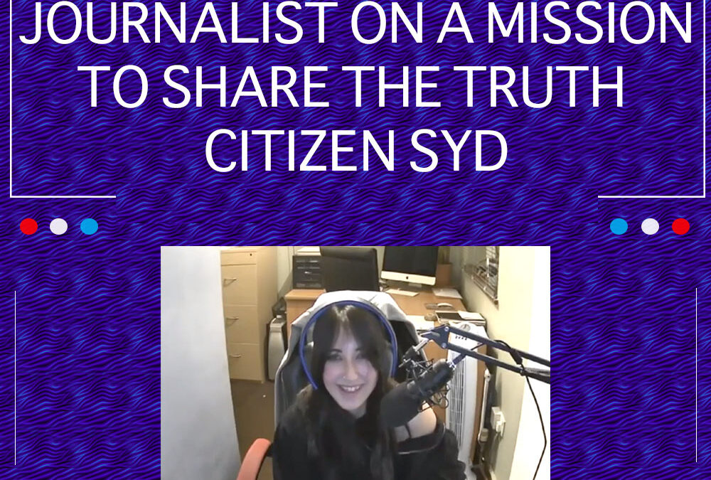 EP 14: 16 Year Old Journalist On A Mission To Share The Truth Citizen Syd