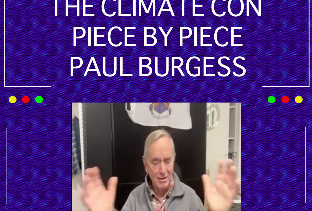 EP 20: Dismantling The Climate Con Piece By Piece – Paul Burgess