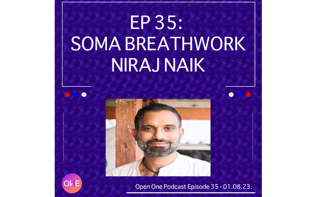 EP 35: Soma Breathwork  – Niraj Naik