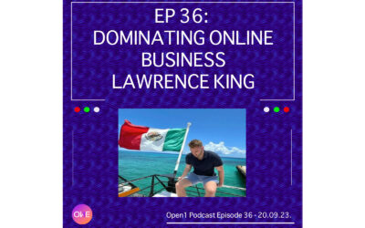 EP 36: Dominating Online Business – Lawrence King
