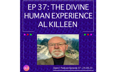 EP 37: The Divine Human Experience – Al Killeen