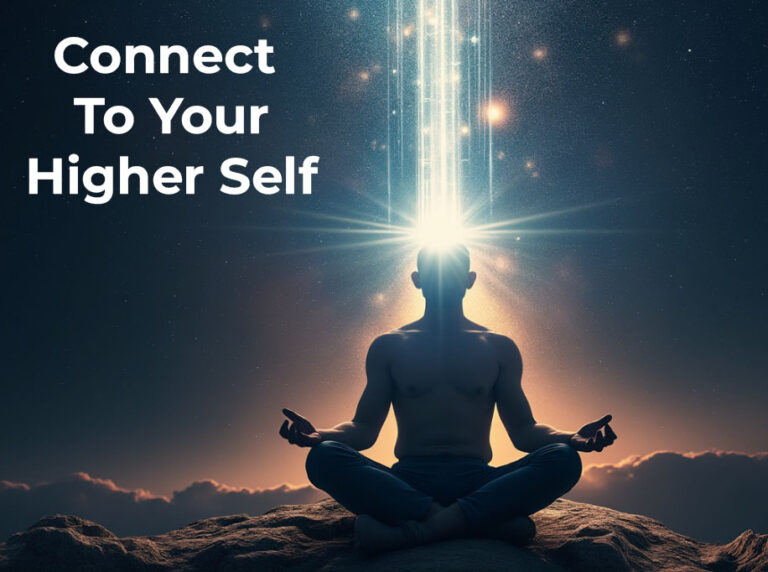 Connect To Your Higher Self